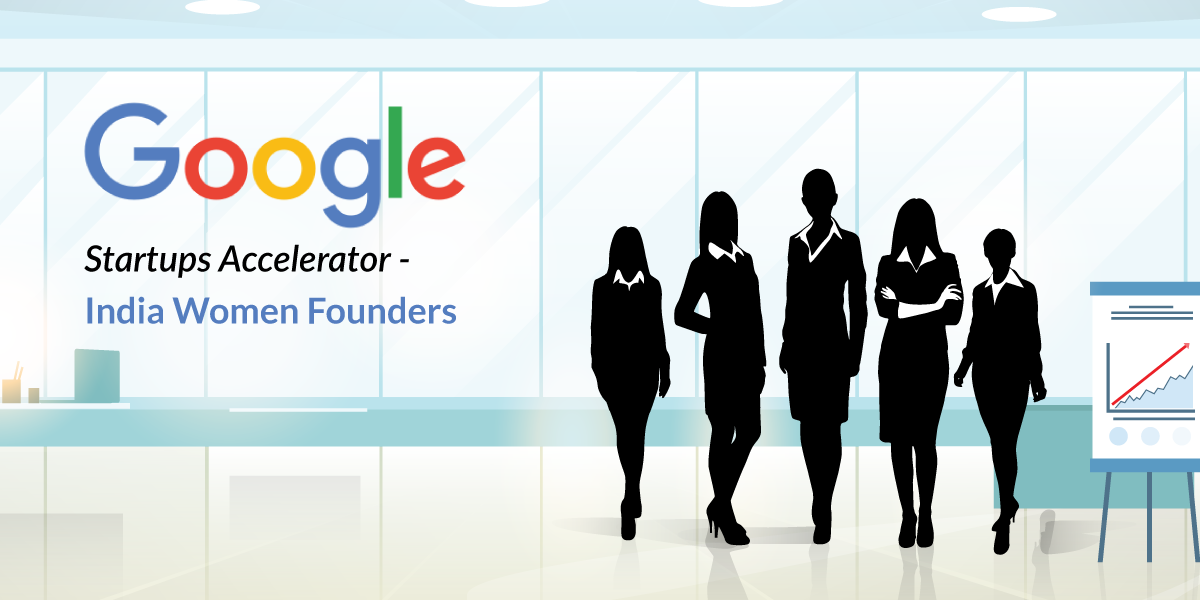 Google announces Startups Accelerator program for women founders in India